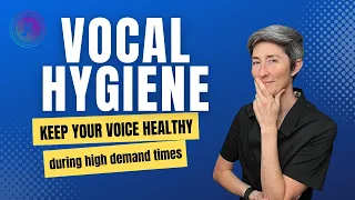 Vocal Hygiene For Singers | Keep Your Voice Healthy