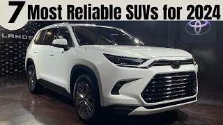 Top 7 Most Reliable SUVs to Buy in 2024