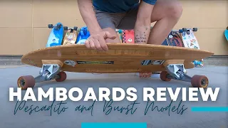 Hamboards Review (Pescadito and Burst Models)