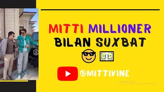 Mittivine | MITTI MILLIONER  bilan suxbat 😎 #mittivine #mittime #littelar