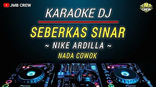 Karaoke Seberkas Sinar -  Nike Ardilla Versi Dj Remix Nada Pria/Cowok