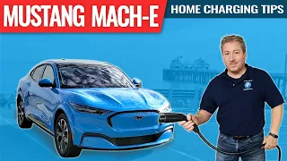 Ford Mustang Mach E Home Charging Tips