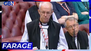 'Justin Welby is completely out of touch with his own anglican flock' says Nigel Farage