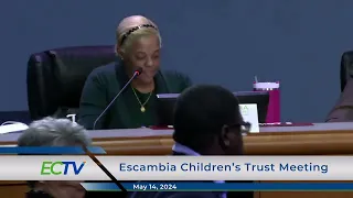Escambia Children's Trust Meeting   5.14.2024