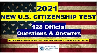 2021 NEW U.S.  Citizenship Test 128 Questions and Answers