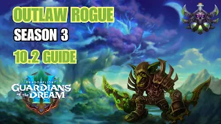 WoW: Dragonflight - Outlaw Rogue Guide 10.2