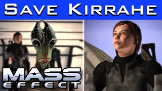 Mass Effect - How to SAVE KIRRAHE (Plus Consequences for ME2/ME3)