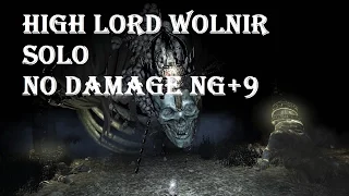 DARK SOULS 3 High Lord Wolnir SOLO NO DAMAGE NG+9