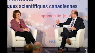 A Conversation with Dr. Mona Nemer, Canada's Chief Science Advisor- CSPC 2019