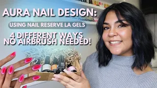 EASY aura nail tutorial without airbrush machine using Nail Reserve gels | trendy beginner nail art