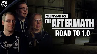 Surviving the Aftermath | Road to 1.0