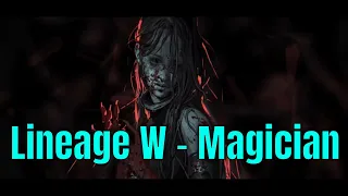 Lineage W | Magician Class Introduction Storyline in 4K Full HD