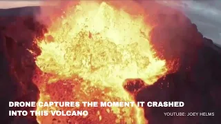 Drone footage captures the moment it crashes right into an erupting volcano in Iceland.