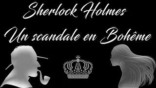 Livre audio vivant 🎧 Un scandale en Bohême 🎧 Sherlock Holmes