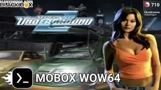 Mobox Wow64 | Need For Speed Underground 2 | Snapdragon 710