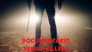Serial Killer - Serial Killers - Documentário Serial Killers - Documentário Assassinos Em Série - US