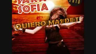 Sara Sofia - Quiero mas de ti