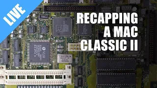 Recapping a Macintosh Classic II