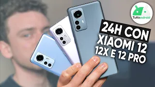 24H con XIAOMI 12, 12X e 12 Pro. DIFFERENZE, PREZZI e SPECIFICHE!