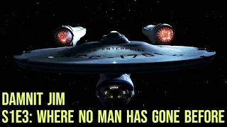 Star Trek TOS: S1E3 Where No Man Has Gone Before