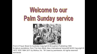 4 April 2020, 5.30pm, (Palm Sunday) Church of the Ascension Heatley