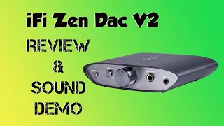 ifi Zen Dac V2 Review and Sound Demo