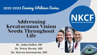 Addressing Keratoconus Vision Needs Throughout Life with Drs. Hersh, Greenstein and Gelles