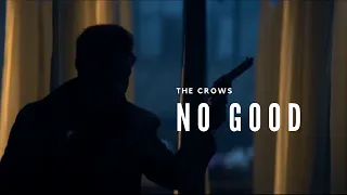 The Crows - No Good.