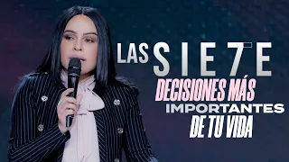 LAS SIETE DECISIONES MÁS IMPORTANTES DE TU VIDA - Pastora Yesenia Then