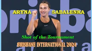 Aryna Sabalenka Shot of the Tournament Brisbane International 2024