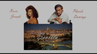 Sevilla - Rocío Jurado & Plácido Domingo