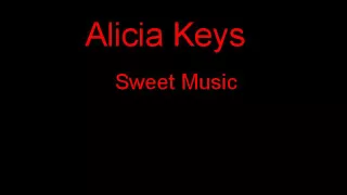 Alicia Keys Sweet Music + Lyrics