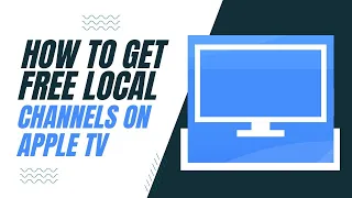 How to Get Free Local Channels on Your Apple TV