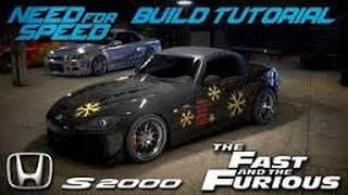 Need for Speed 2015  The Fast & The Furious Johnny Tran's Honda S2000 Build Tutorial | Varebux