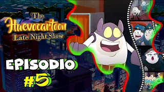 The HUEVOCARTOON Late Night Show | Episodio #5