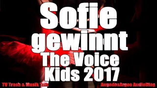 Sofie gewinnt The Voice Kids 2017 "Finale" [Kommentar]