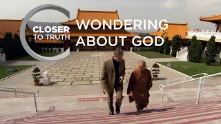 Wondering About God | Episode 503 | Closer To Truth