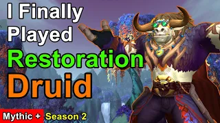 I Finally Tried Restoration Druid! Dragonflight Season 2 (10.1.7)