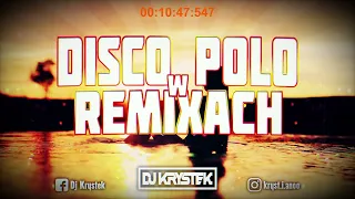 🔥❤️DISCO POLO W VIXIARSKICH REMIXACH❤️🔥[🔊MUSISZ MIEĆ TO W AUCIE 🔊]✈️ MEGAMIX ✈️❌VOL.18❌ @DJ KRYSTEK