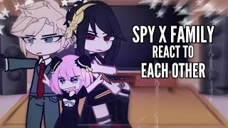 Spy X Family React To Each Other | Part 1/2 |