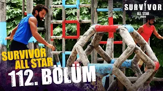 Survivor All Star 2024 112. Bölüm @SurvivorTurkiye