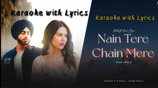 Nain Terey Chain Mera | You and Me | Shubh | Karaoke