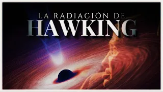 La RADIACIÓN de HAWKING 💥 | La Evaporación (y muerte) de los Agujeros Negros