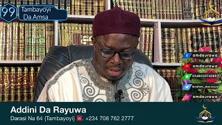 Tambayoyi da Amsa: 99 | Sheikh Aminu Ibrahim Daurawa