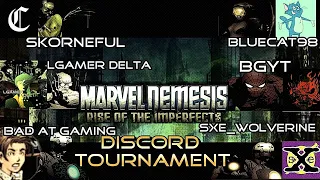 Marvel Nemesis: Rise of The Imperfects - Discord Tournament