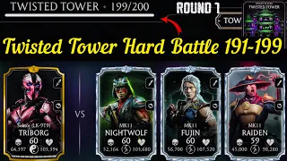 Twisted Non-Fatal Tower Hard Battle 191-199 Fight + Reward | MK Mobile