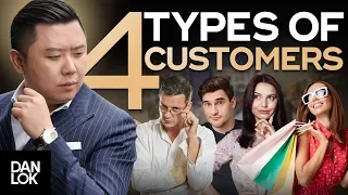 4 Types of Customers and How to Sell to Them - How To Sell High-Ticket Products & Services Ep. 5