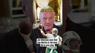 Joe Montana calls Dan Marino the best QB in NFL history #shorts