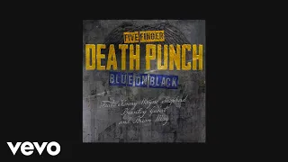 Five Finger Death Punch - Blue On Black (Outlaws Remix) (Audio)