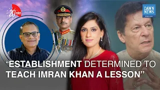 Now it’s Pakistan Army vs Imran Khan: Raza Rumi | 20 minutest with Nadia Naqi | Dawn News English